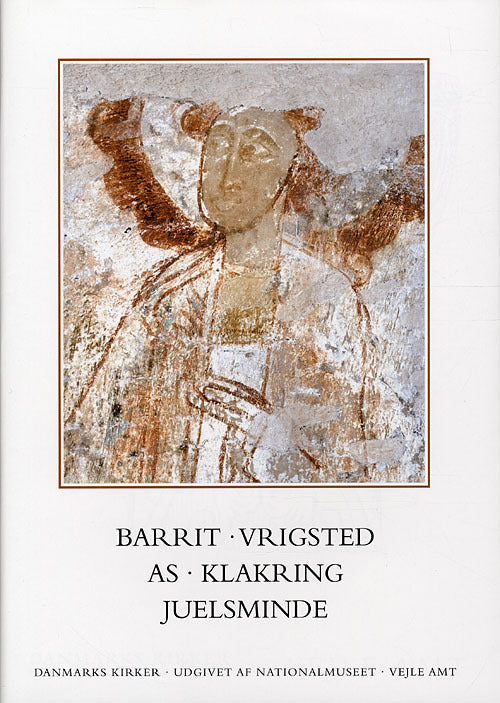 Danmarks kirker. Vejle Amt. Barrit, Vrigsted, As, Klakring, Juelsminde