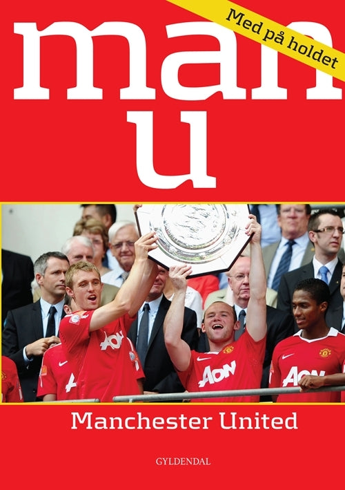 Med på holdet. Man U - Manchester United