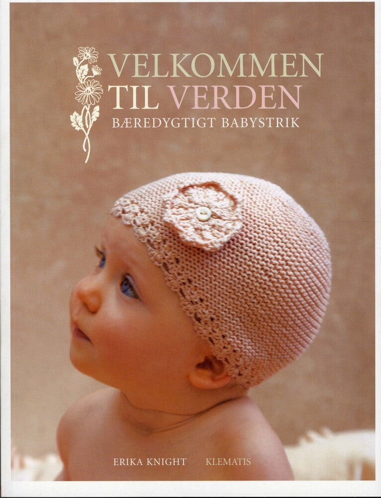 Velkommen til verden - Bæredygtigt babystrik af Erika Knight