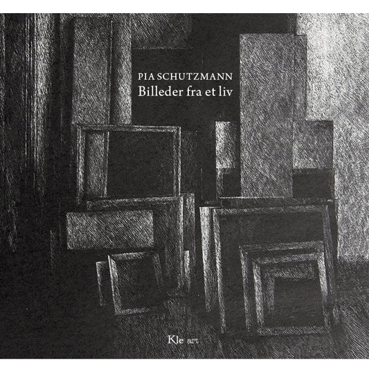 Pia Schutzmann - Billeder fra et liv