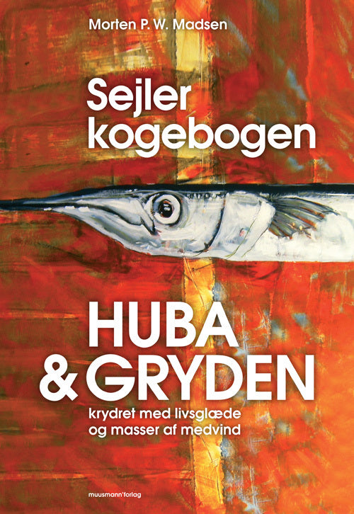 Sejler kogebogen HUBA & GRYDEN