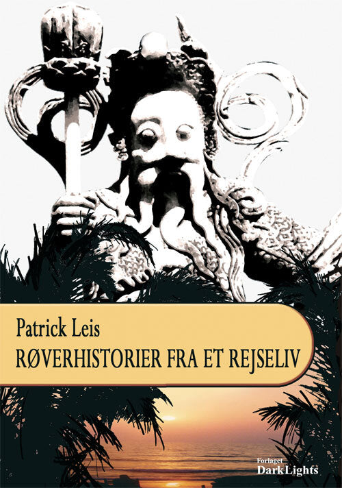 Røverhistorier fra et rejseliv
