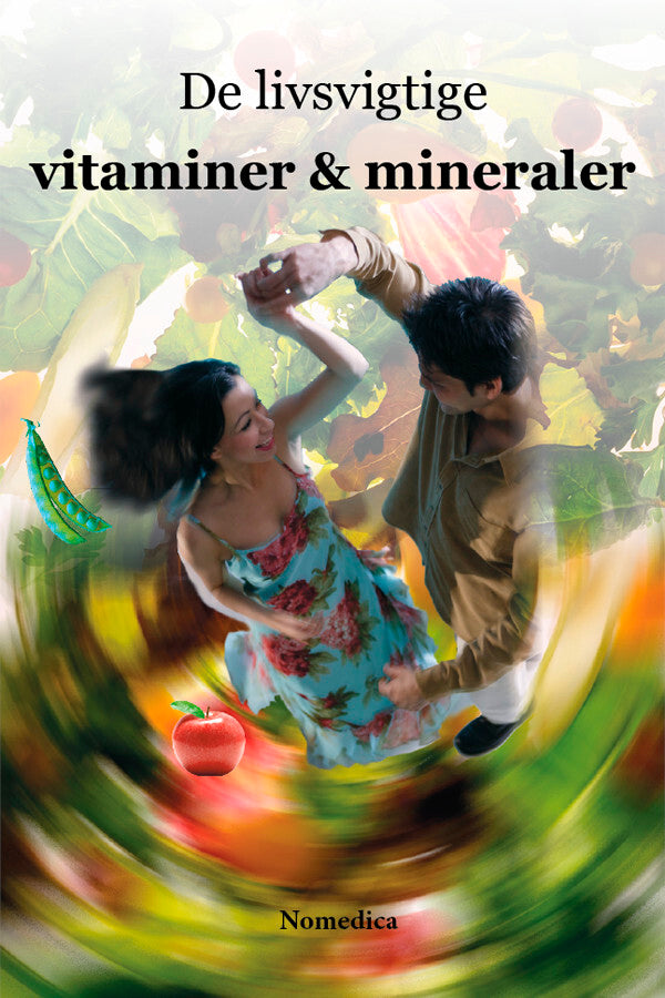 De livsvigtige vitaminer & mineraler