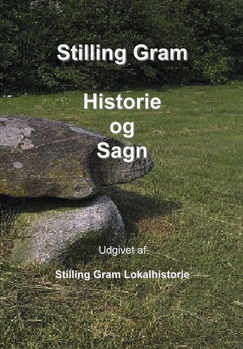 Stilling Gram - Historie og Sagn