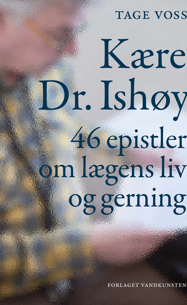 Kære Doktor Ishøy