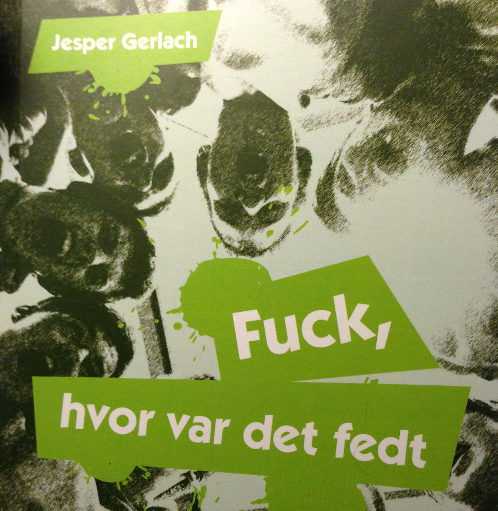 Fuck, hvor var det fedt