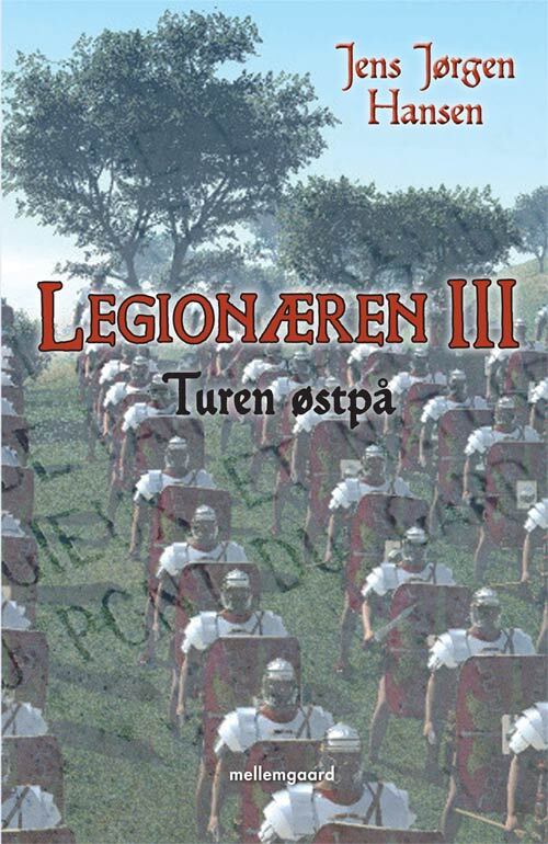 LEGIONÆREN III - Turen østpå
