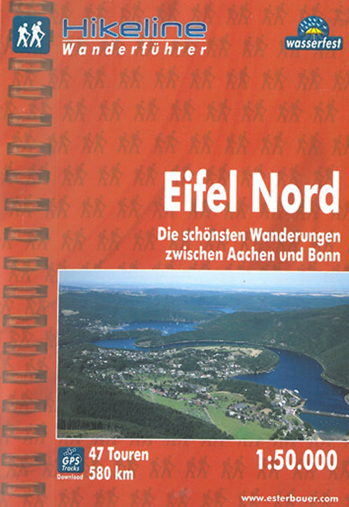 Eifel Nord: Die schönsten Wanderungen zwischen Aachen und Bonn