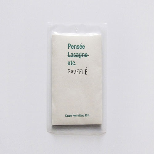 Pensée Soufflé etc.