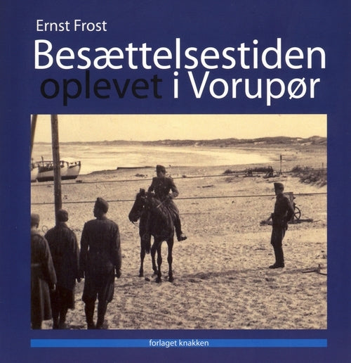 Besættelsestiden oplevet i Vorupør