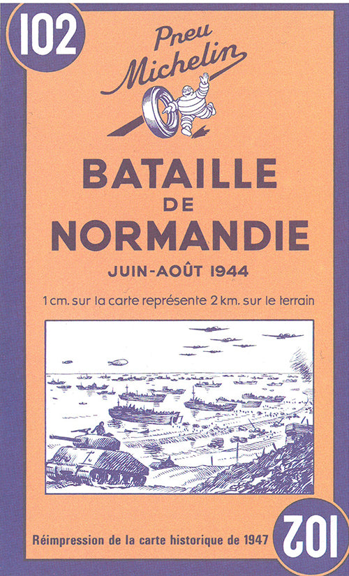 Battle of Normandy - Bataille de Normandie: June-August 1944