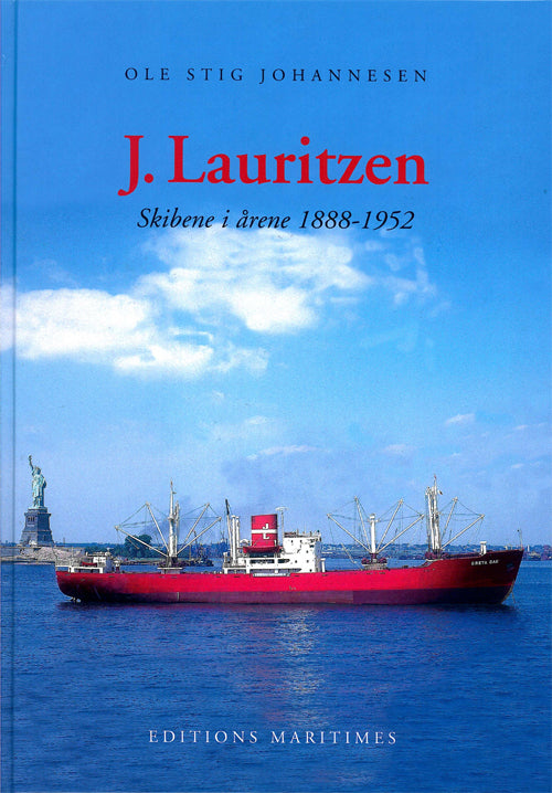 J. Lauritzen Skibene i årene 1888-1952