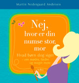 Nej, hvor er din numse stor mor