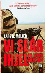 Vi slår ihjel og lever med det