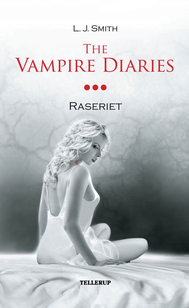 The Vampire Diaries #3: Raseriet