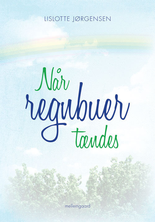 Når Regnbuer tændes