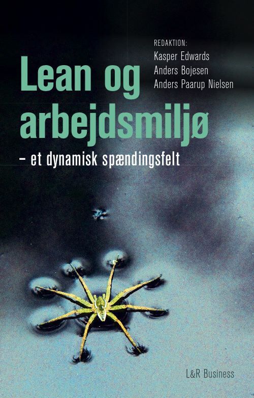 Lean og arbejdsmiljø - et dynamisk spændingsfelt