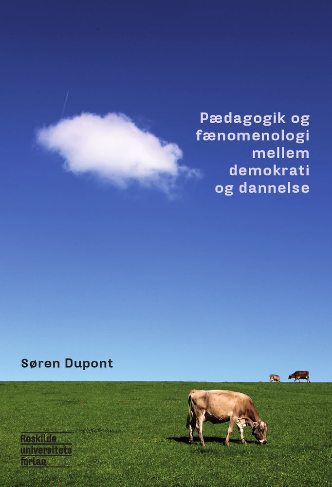 Pædagogik og fænomenologi mellem demokrati og dannelse