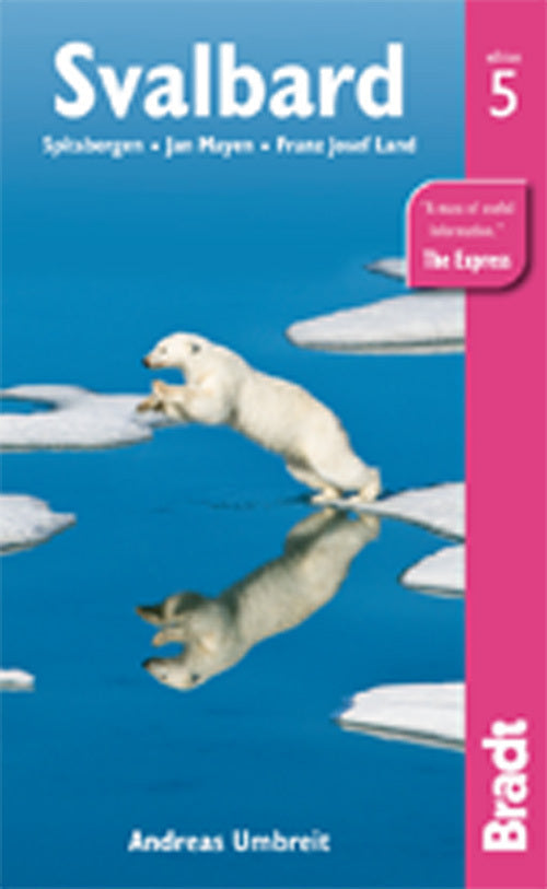 Svalbard: Spitsbergen, Jan Mayen, Franz Josef Land