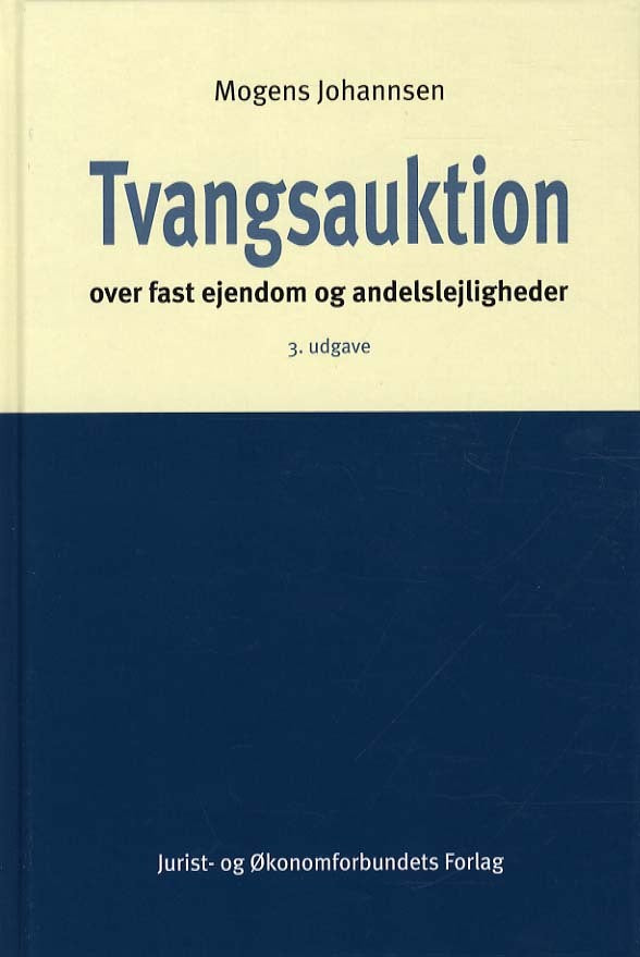 Tvangsauktion over fast ejendom og Andelslejligheder
