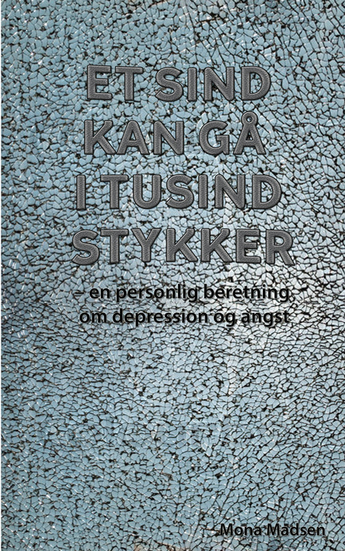 Et sind kan gå i tusind stykker