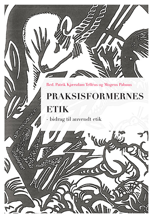 Praksisformernes etik