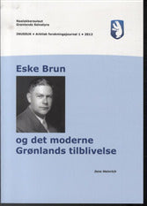 Eske Brun og det moderne Grønlands tilblivelse