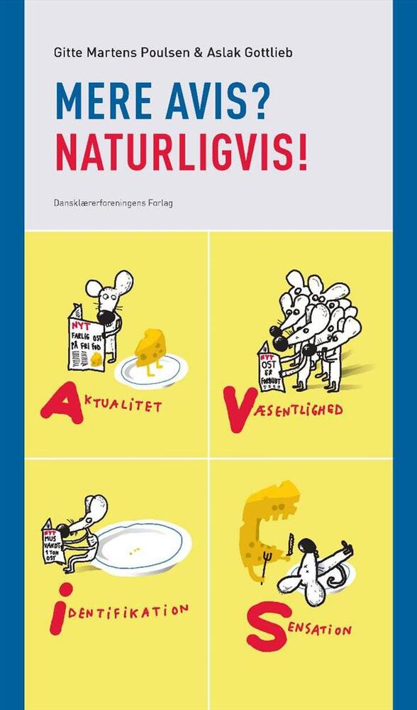 Mere avis? Naturligvis!