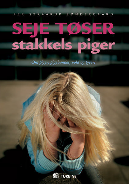 Seje tøser - stakkels piger