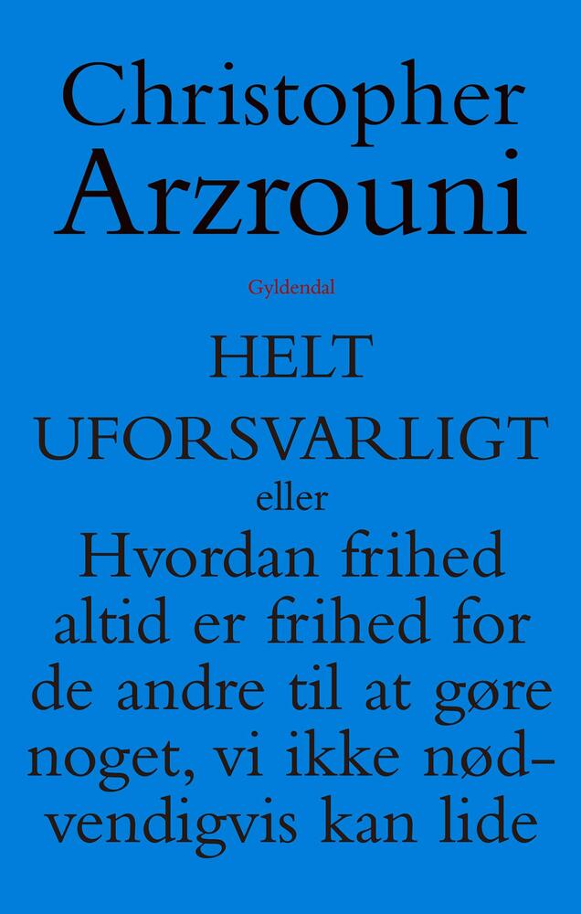 Helt uforsvarligt