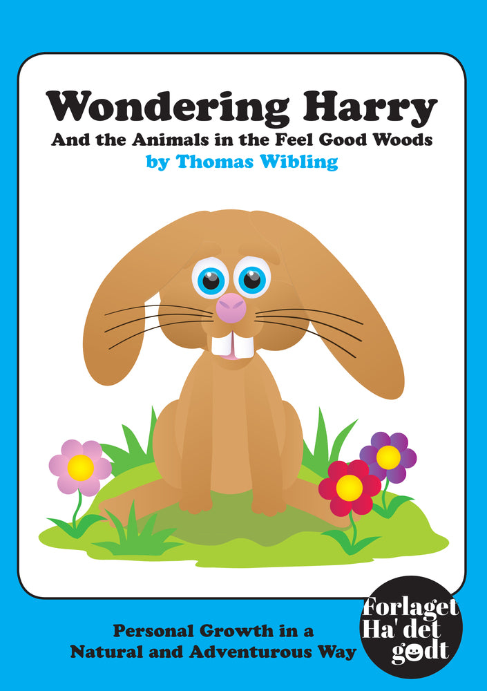 Wondering Harry and the animals in the feel good woods