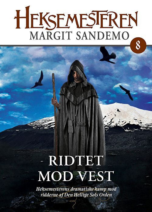 Heksemesteren 8 - Ridtet mod vest