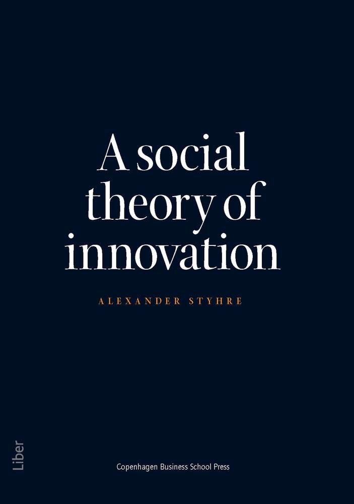 A Social Theory of Innovation