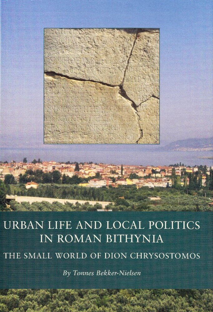 Urban life and local politics in Roman Bithynia
