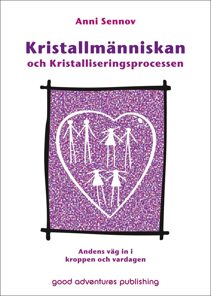 Kristallmänniskan och Kristalliseringsprocessen