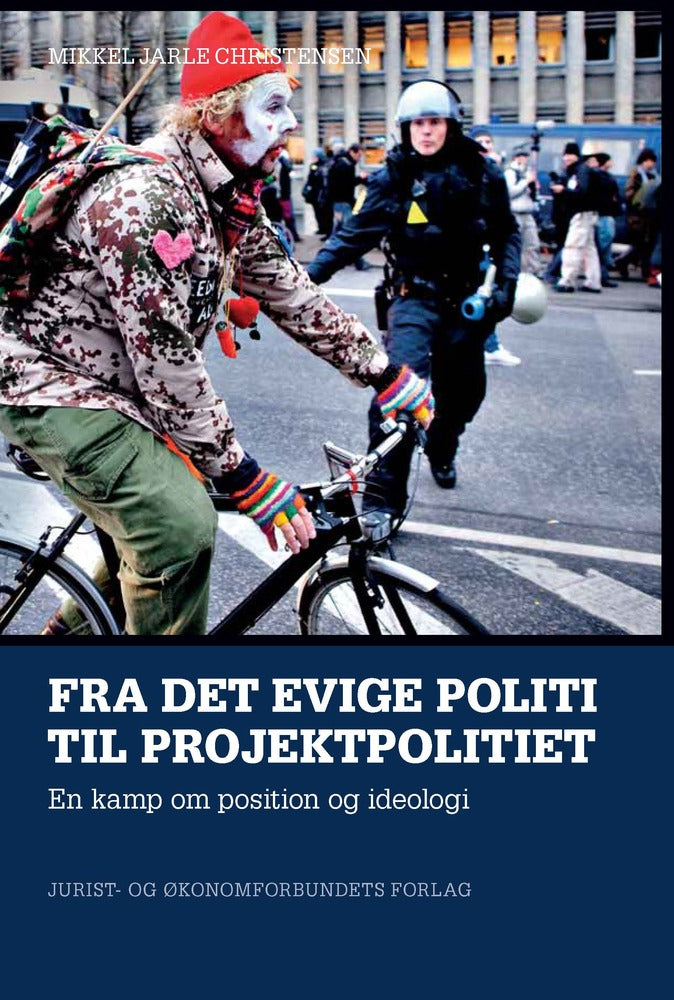 Fra det evige politi til projektpolitiet