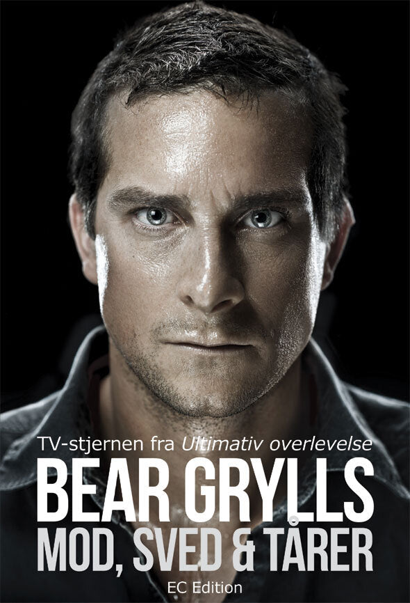 Bear Grylls - Mod, sved & tårer