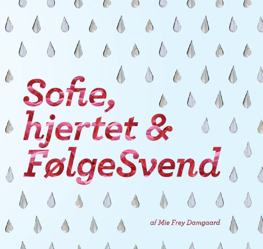Sofie, hjertet & FølgeSvend