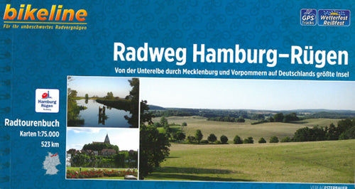Radweg Hamburg-Rügen: Von der Unterelbe durch Mecklenburg und Vorpommern auf Deutschlands grösste Insel