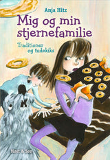Mig og min stjernefamilie. Traditioner og tudekiks
