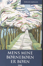 Mens mine børnebørn er børn