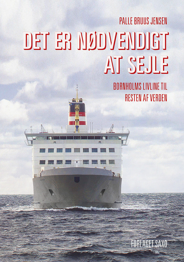 Det er nødvendigt at sejle
