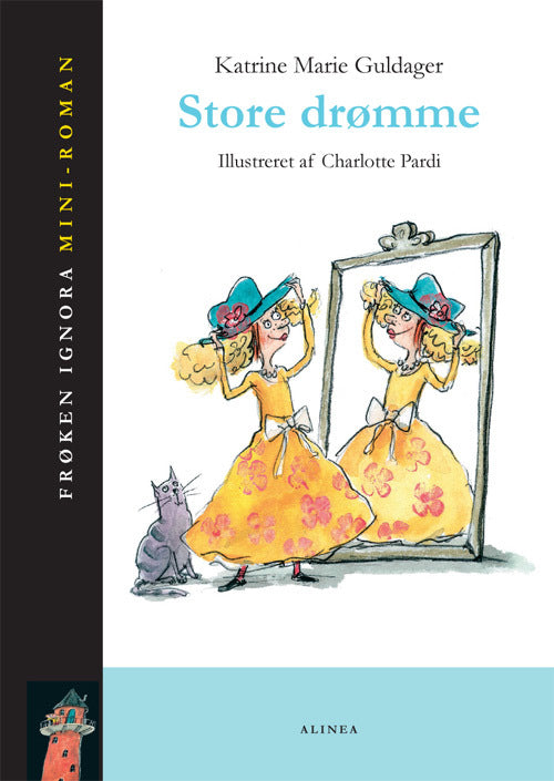 Frøken Ignora, Mini-roman, Store Drømme