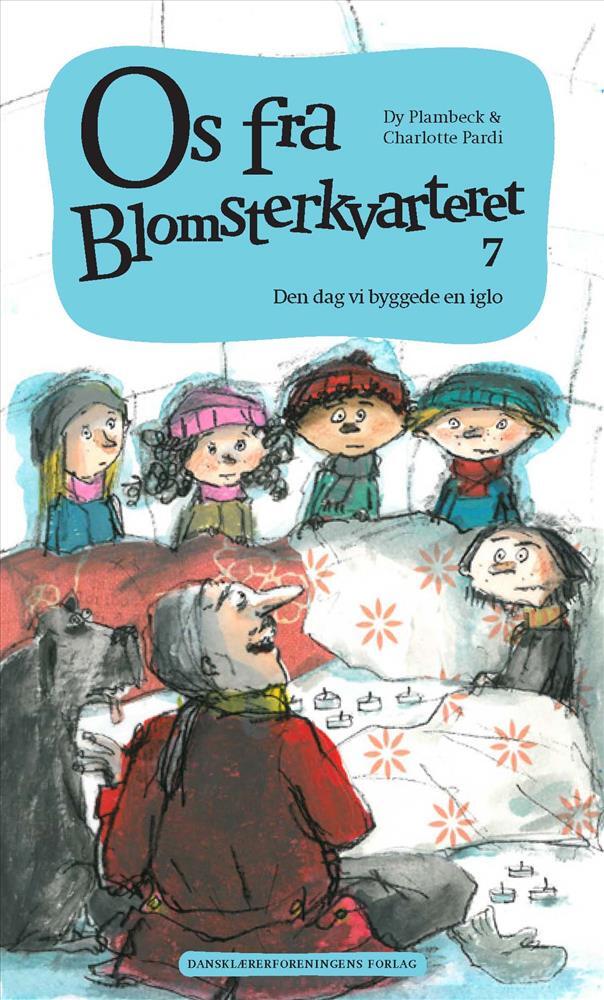 Os fra Blomsterkvarteret. Den dag vi byggede en iglo