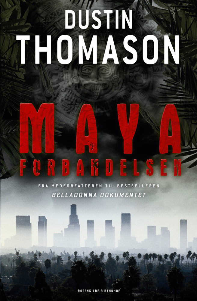 Mayaforbandelsen. Spænding af Dustin Thomason.
