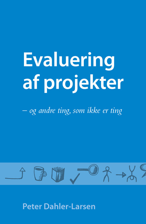 Evaluering af projekter - og andre ting, som ikke er ting