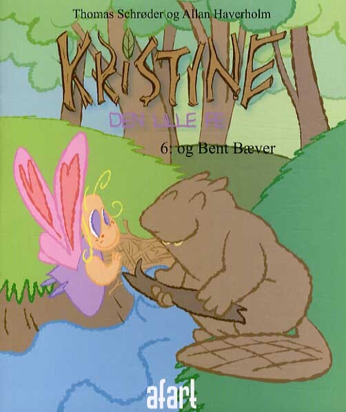 Kristine, den lille fe #6 - Bent Bæver