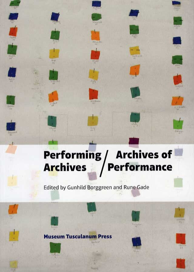 Performing Archives/Archives of Performance
