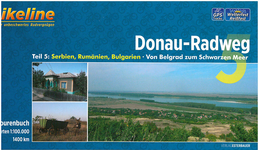 Donau-Radweg 5 : Serbien, Rumänien, Bulgarien, Von Belgrad zum Schwarzen Meer