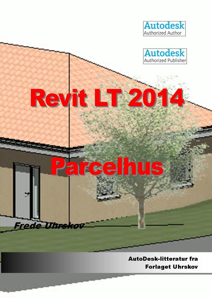 Revit LT 2014 Parcelhus